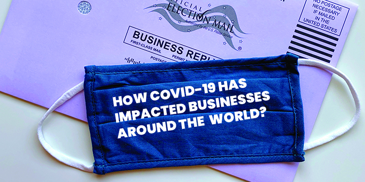 how covid 19 has impacted businesses