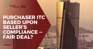 Purchaser ITC based upon Seller's Compliance -- Fair Deal?