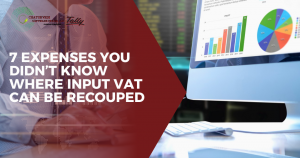7 Expenses you didn't know where Input VAT can be recouped
