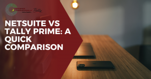 NetSuite vs Tally Prime: A Quick Comparison